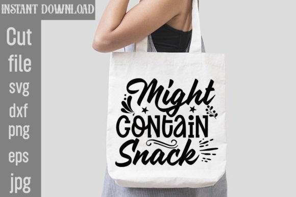 Download Might Contain Snack SVG Cut File - Premium Bundle